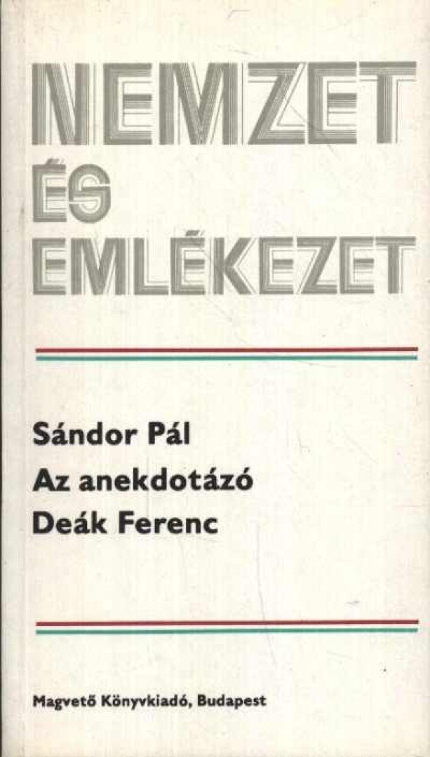 SÁNDOR PÁL - Az anekdotázó Deák Ferenc [antikvár]