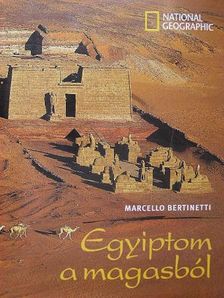 H. E. Dr. Mamdouh El-Beltagui - Egyiptom a magasból [antikvár]