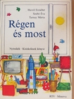 Havril Erzsébet - Régen és most [antikvár]