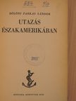 Bölöni Farkas Sándor - Utazás Északamerikában [antikvár]