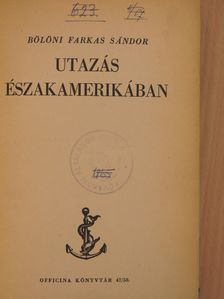 Bölöni Farkas Sándor - Utazás Északamerikában [antikvár]