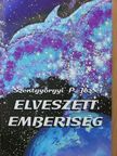 Szentgyörgyi P. József - Elveszett emberiség [antikvár]
