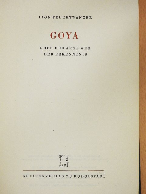 Lion Feuchtwanger - Goya [antikvár]