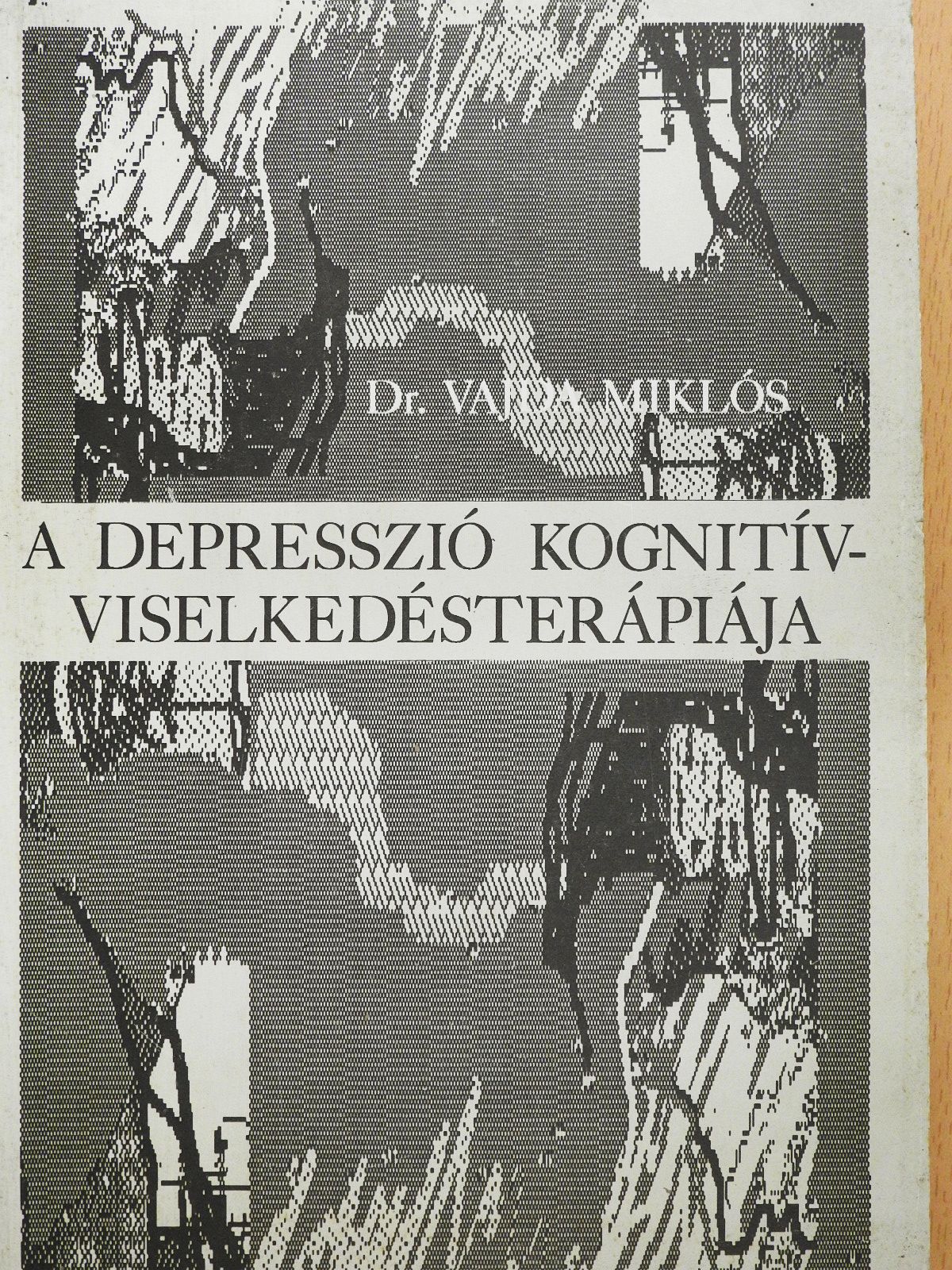 Dr. Vajda Miklós - A depresszió kognitív-viselkedésterápiája (dedikált példány) [antikvár]