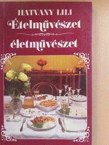 Arthur MacGowern - Ételművészet, életművészet [antikvár]