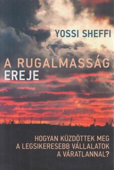 Yossi Sheffi - A rugalmasság ereje [antikvár]