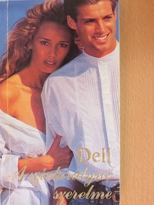 Ethel M. Dell - A szívkirálynő szerelme [antikvár]