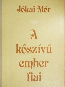 Jókai Mór - A kőszívű ember fiai [antikvár]