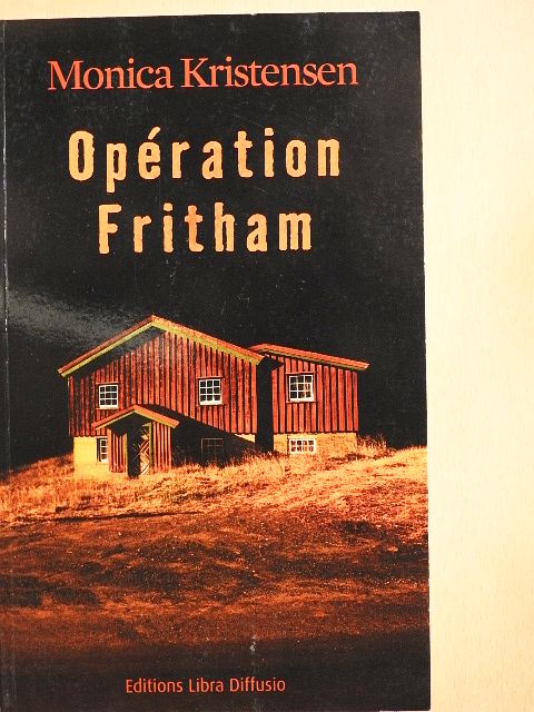 Monica Kristensen - Opération Fritham [antikvár]