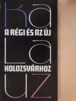 Gaal György - Kalauz a régi és az új Kolozsvárhoz [antikvár]