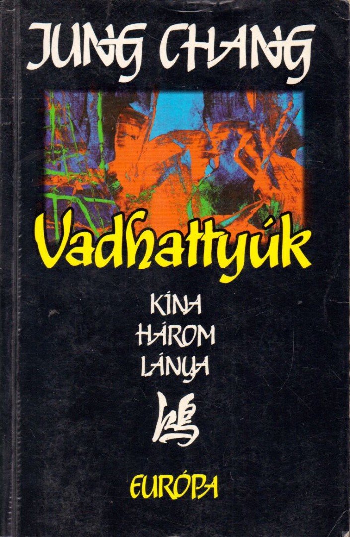 Jung CHANG - Vadhattyúk [antikvár]
