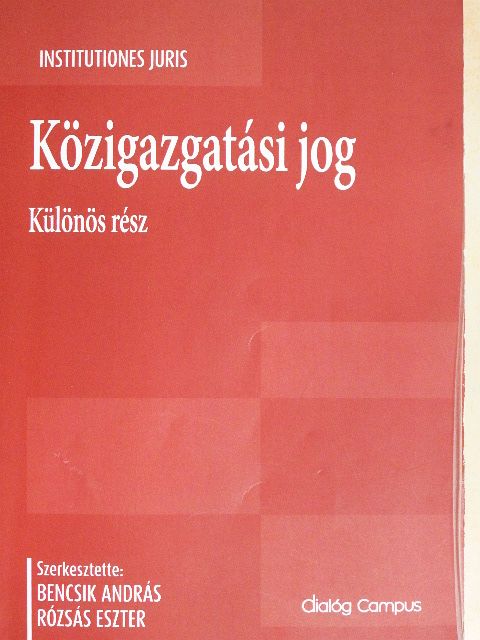 Bencsik András - Közigazgatási jog [antikvár]