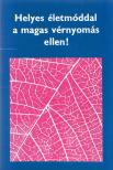 Helyes életmóddal a magas vérnyomás ellen! [antikvár]