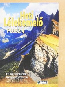 Heti Lélekemelő Plusz 4. [antikvár]