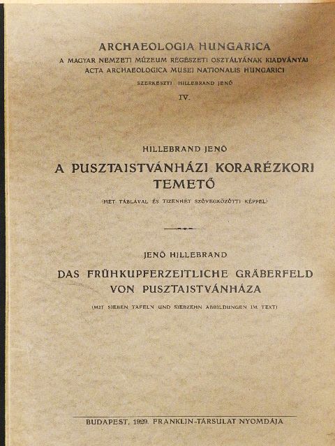 Hillebrand Jenő - A pusztaistvánházi korarézkori temető [antikvár]
