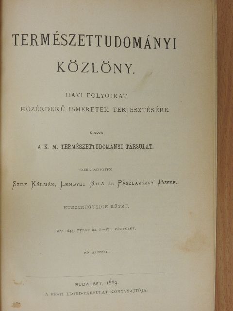 Cserháti Sándor - Természettudományi Közlöny 1889. januárius-december/Pótfüzetek a Természettudományi Közlönyhöz 1889. januárius-október [antikvár]