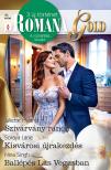 Soraya Lane - Romana Gold 40. - Szivárvány ranch; Kisvárosi újrakezdés; Ballépés Las Vegasban [eKönyv: epub, mobi]