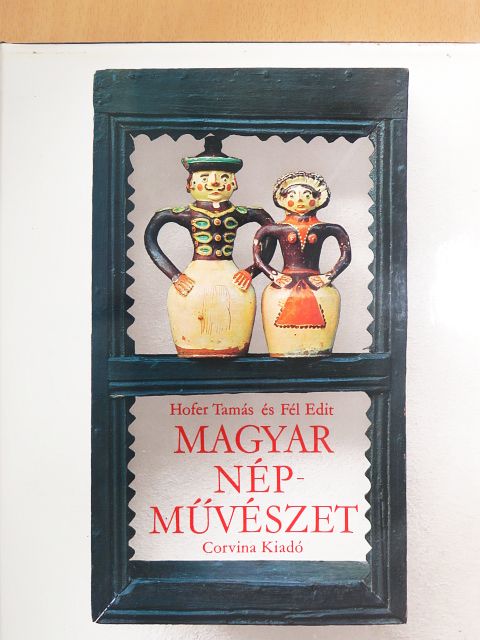 Fél Edit - Magyar népművészet [antikvár]
