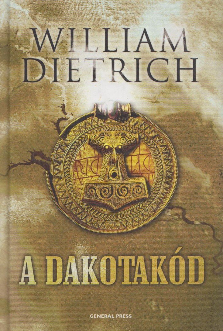 William Dietrich - A dakotakód [antikvár]