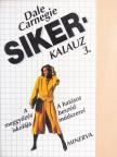 Dale Carnegie - Sikerkalauz 3. [antikvár]