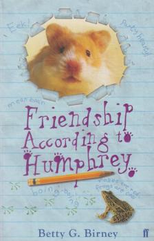 Betty G. Birney - Friendship According to Humphrey [antikvár]