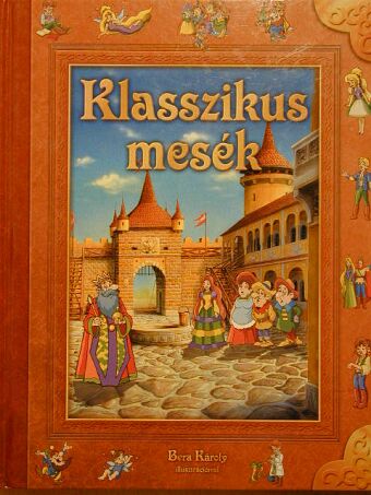 Dobos Edit - Klasszikus mesék [antikvár]