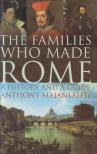 Anthony Majanlahti - The Families Who Made Rome (aláírt) [antikvár]