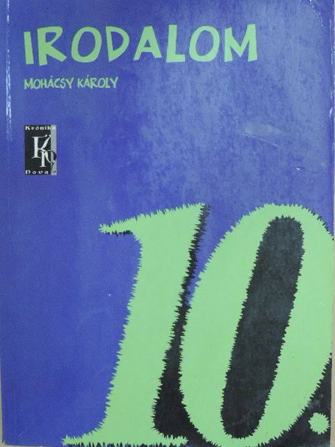 Mohácsy Károly - Irodalom 10. [antikvár]