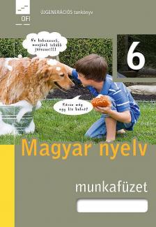 FI-501010602 MAGYAR NYELV ÉS KOMMUNIKÁCIÓ 6. MF.KÍSÉRLETI