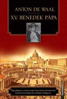 Waal Anton De - XV. Benedek pápa [eKönyv: epub, mobi]