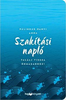 Pálinkás-Panyi Anna - Szakítási napló