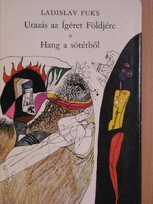 Ladislav Fuks - Utazás az Ígéret Földjére/Hang a sötétből [antikvár]