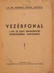 Vezérfonal a fiu- és leány gimnáziumok testnevelésének tanitásához [antikvár]