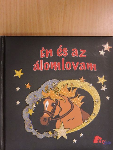 Én és az álomlovam [antikvár]