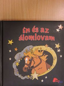 Én és az álomlovam [antikvár]