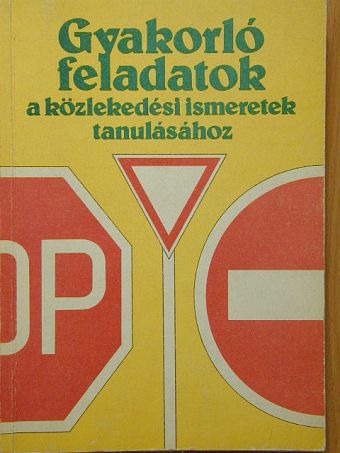 Kalivoda Alajos - Gyakorló feladatok a közlekedési ismeretek tanulásához [antikvár]
