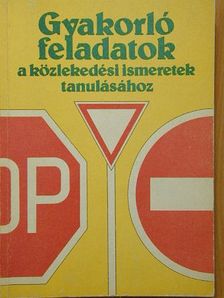 Kalivoda Alajos - Gyakorló feladatok a közlekedési ismeretek tanulásához [antikvár]