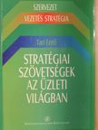 Tari Ernő - Stratégiai szövetségek az üzleti világban [antikvár]