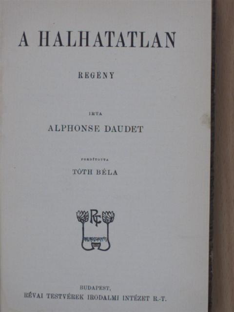 Alphonse Daudet - A halhatatlan [antikvár]