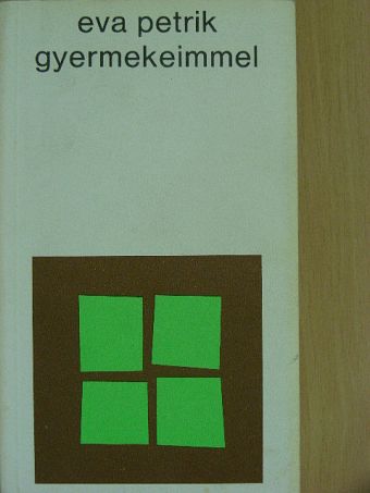 Eva Petrik - Gyermekeimmel [antikvár]