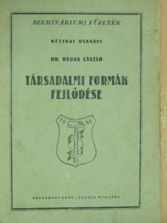 Dr. Rudas László - Társadalmi formák fejlődése [antikvár]