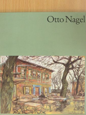 Wolfgang Hütt - Otto Nagel [antikvár]
