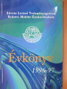 Dr. Réz Gáborné - Eötvös Loránd Tudományegyetem Radnóti Miklós Gyakorlóiskola évkönyv 1996-1997 [antikvár]