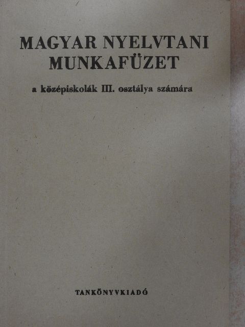 Fajcsek Magda - Magyar nyelvtani munkafüzet III. [antikvár]