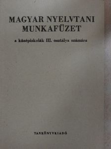 Fajcsek Magda - Magyar nyelvtani munkafüzet III. [antikvár]