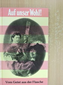 Friedrich Müller - Auf unser Wohl! [antikvár]