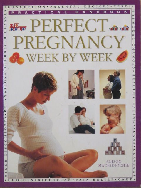 Alison Mackonochie - Perfect Pregnancy Week by Week [antikvár]