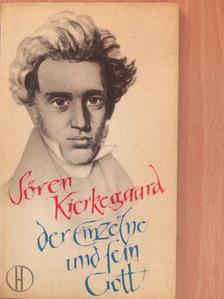 Sören Kierkegaard - Der Einzelne und sein Gott [antikvár]