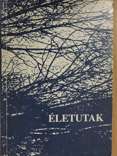 Életutak [antikvár]