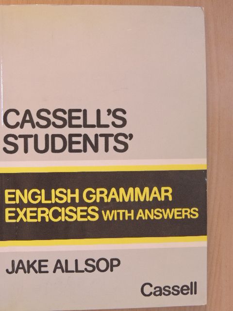 Jake Allsop - Cassell's Students' - English Grammar Exercises with answers [antikvár]
